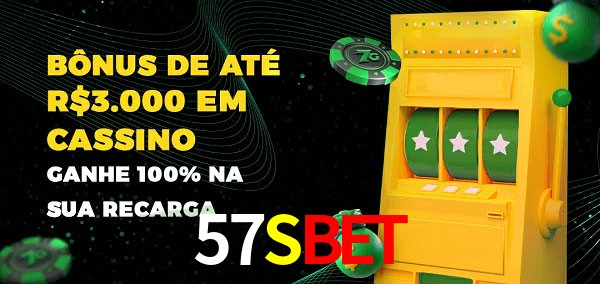 57Sbet melhor bônus de depósito